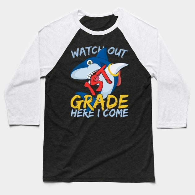 Funny Shark Watch Out 1st grade Here I Come Baseball T-Shirt by kateeleone97023